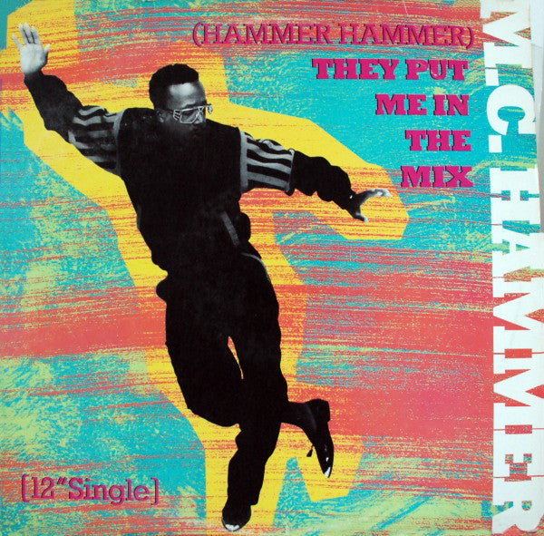 MC Hammer ‎/ (Hammer Hammer) They Put Me In The Mix / Cold Go MC Hammer - LP 12" Used