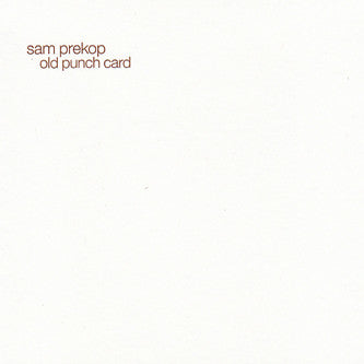 Sam Prekop / Old Punch Card - LP Used