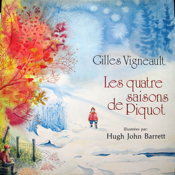 Gilles Vigneault, Hugh John Barrett / The Four Seasons Of Piquot - LP Used