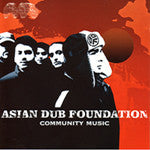 Asian Dub Foundation ‎/ Community Music - CD