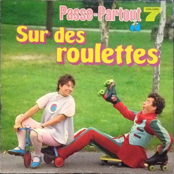 Passe-Partout / Passe-Partout Vol. 7-Sur Des Roulettes - LP Used