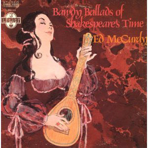 Ed McCurdy ‎– Bawdy Ballads Of Shakespeare&