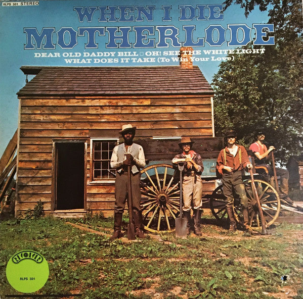 Motherlode / When I Die - LP Used