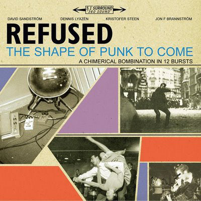 Refused ‎/ The Shape Of Punk To Come A Chimerical Bombination In 12 Bursts - 2LP