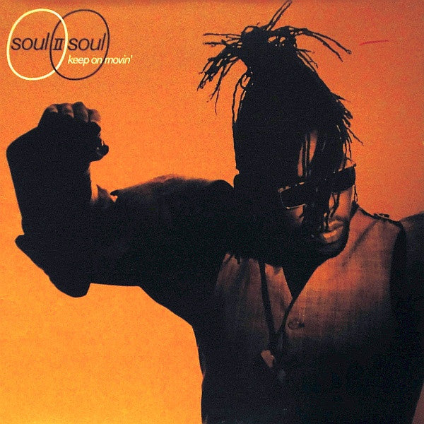 Soul II Soul / Keep On Movin&