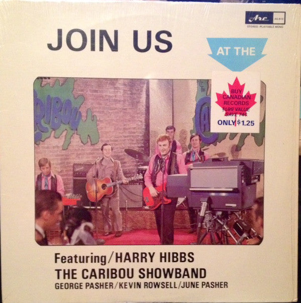 Various Featurin Harry Hibbs, The Caribou Showband, Geoge Pasher, Kevin Rowsell, June Pasher / Join Us At The Caribou Vol. 2 - LP (used)