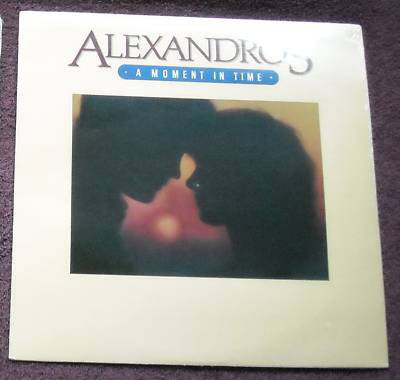Alexandros / A Moment In Time - LP Used