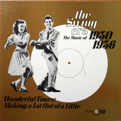 Various ‎/ The Swing Era 1930-1936: Wonderful Times: Making A Lot Out Of A Little - LP (used 10&