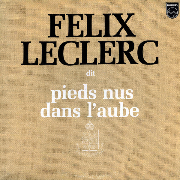 Félix Leclerc / Dit Pieds Nus Dans L&