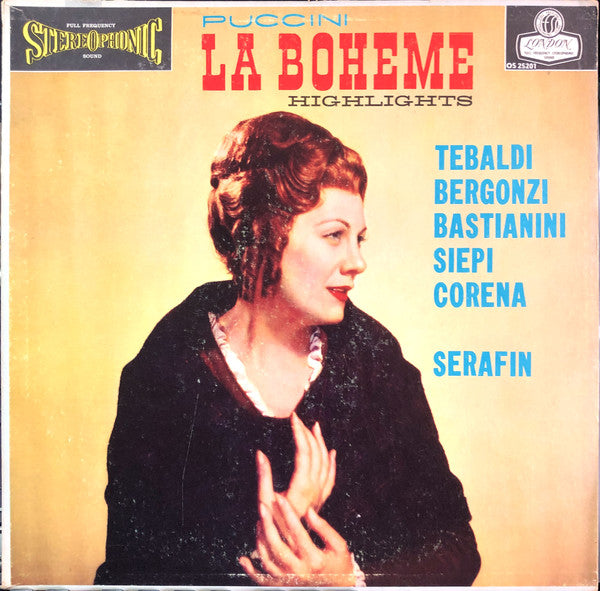 Puccini, Renata Tebaldi, Carlo Bergonzi, Ettore Bastianini, Cesare Siepi, Fernando Corena, Tullio Serafin ‎/ La Bohème - LP (used)