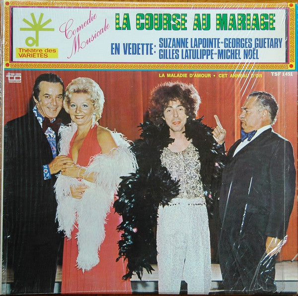Georges Guétary - Suzanne Lapointe - Gilles Latulippe - Michel Noël / La Course Au Mariage - LP Used