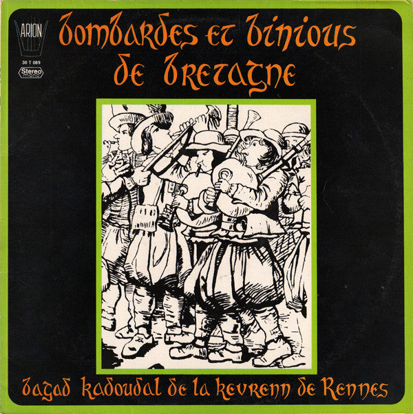 Bagad Kadoudal De La Kevrenn De Rennes / Bombardes Et Binious De Bretagne - LP (used)