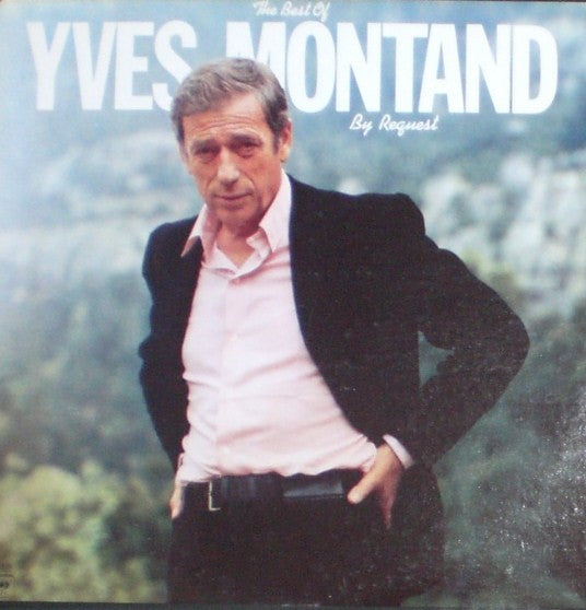 Yves Montand / The Best Of Yves Montand By Request - LP Used