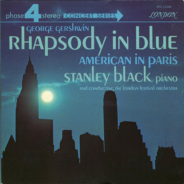 George Gershwin, Stanley Black, piano and conducting The London Festival Orchestra ‎/ Rhapsody In Blue, American In Paris - LP (used)