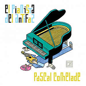 Pascal Comelade ‎/ El Pianista Del Antifaz - LP+CD