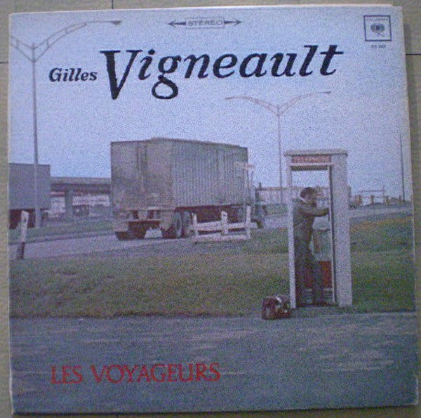 Gilles Vigneault / Les Voyageurs - LP Used