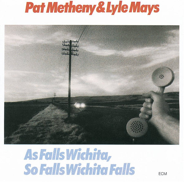 Pat Metheny & Lyle Mays / As Falls Wichita, So Falls Wichita Falls - LP Used