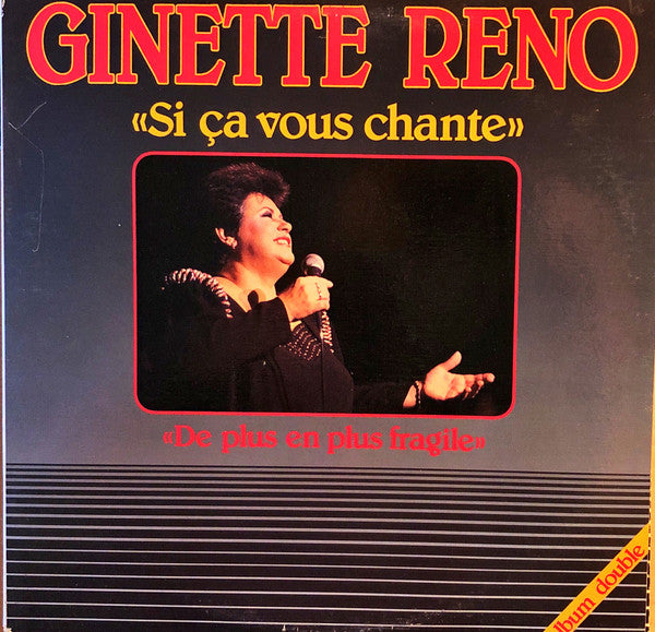 Ginette Reno / «Si Ça Vous Chante», «De Plus En Plus Fragile» - 2LP Used