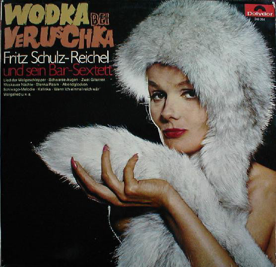 Frit Schulz-Reichel Und Sein Bar-Sextett / Wodka Bei-Sextett - LP (used)