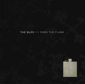 The Bled ‎ Pass The Flask - CD