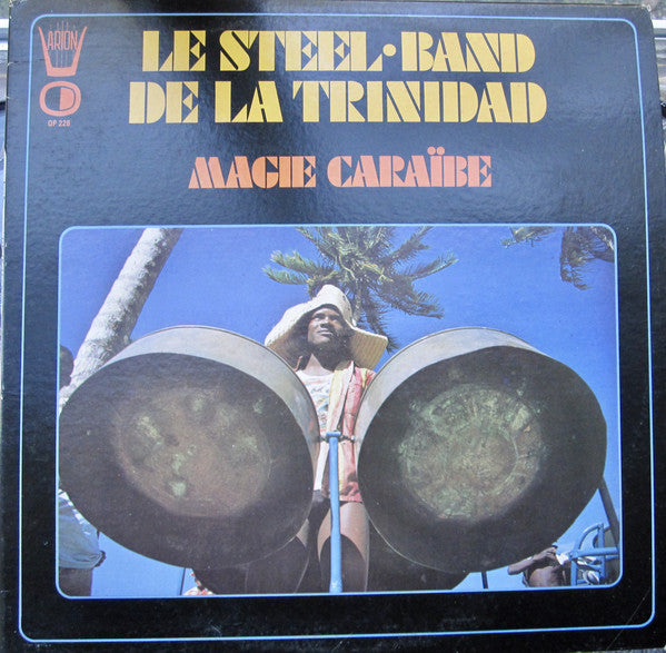 Le Steel-Band De La Trinidad* ‎– Magie Caraïbe - LP Used