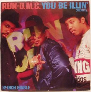 Run DMC / You Be Illin&