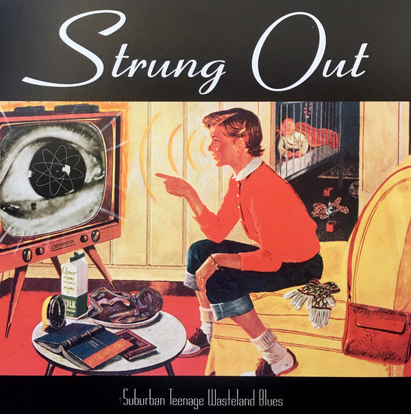 Strung Out ‎/ Suburban Teenage Wasteland Blues - LP