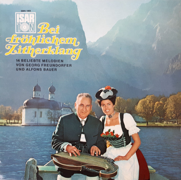 Georg Freundorfer Und Alfons Bauer ‎– Bei Fröhlichem Zitherklang - LP Used