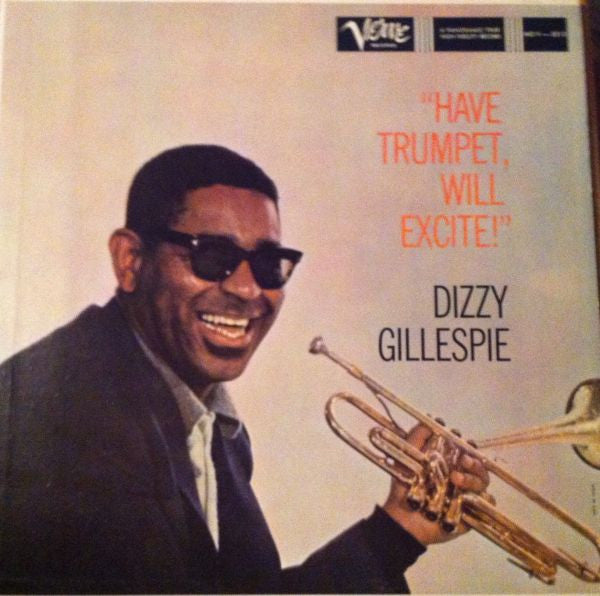 Dizzy Gillespie / Have Trumpet, Will Excite! - LP Used