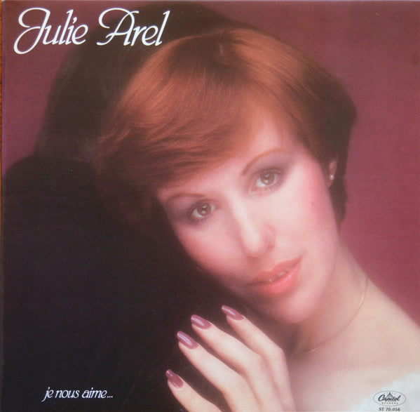 Julie Arel / Je Nous Aime... - LP Used