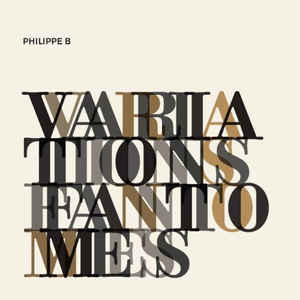 Philippe B. / Phantom Variations - LP