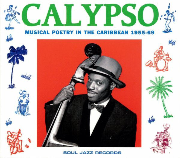 Various / Calypso: Musical Poetry In The Caribbean 1955-69 - CD