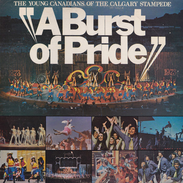 The Young Canadians Of The Calgary Stampede ‎/ A Burst Of Pride - LP (used)