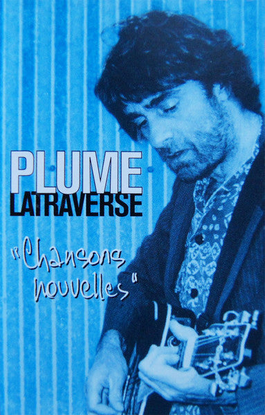 Plume Latraverse / Chansons Nouvelles - K7 Used