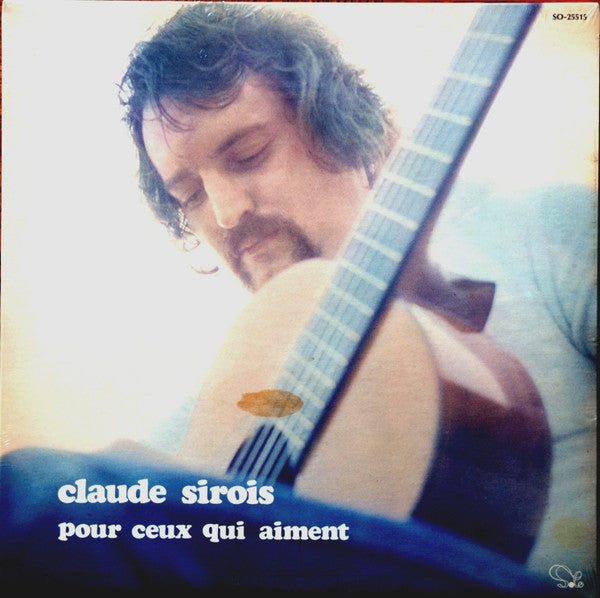 Claude Sirois / Pour Ceux Qui Aiment - LP Used