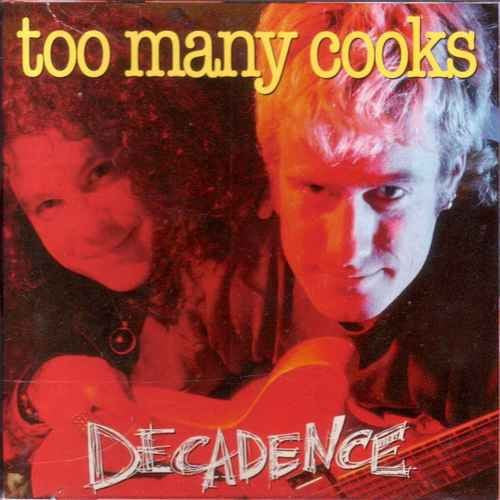 Too Many Cooks / Decadence - CD (Used)