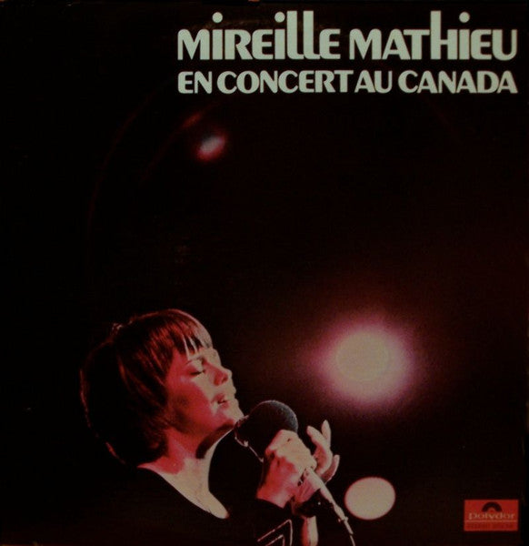 Mireille Mathieu / Mireille Mathieu In Concert In Canada - 2LP Used