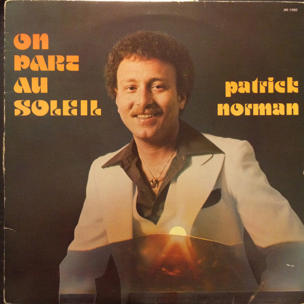 Patrick Norman / On Part Au Soleil - LP Used