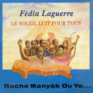 Fédia Laguerre* ‎– The Sun Shines For All / Rache Manyòk Ou Yo - LP Used