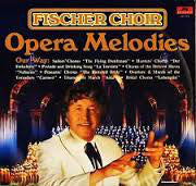 Fischer Choir / Opera Melodies (Our Way) - LP (used)