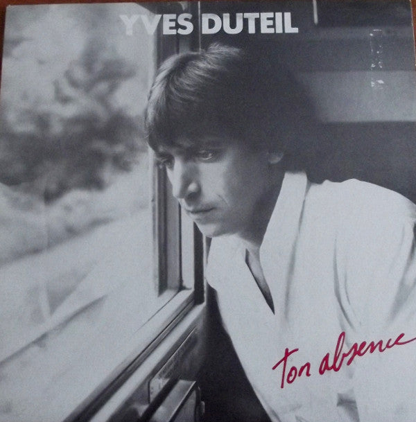 Yves Duteil ‎/ Ton Absence - LP Used