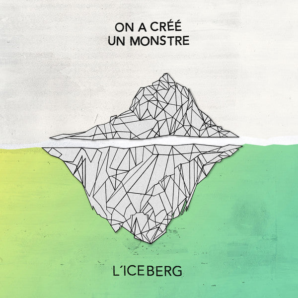 We Created A Monster / The Iceberg - LP