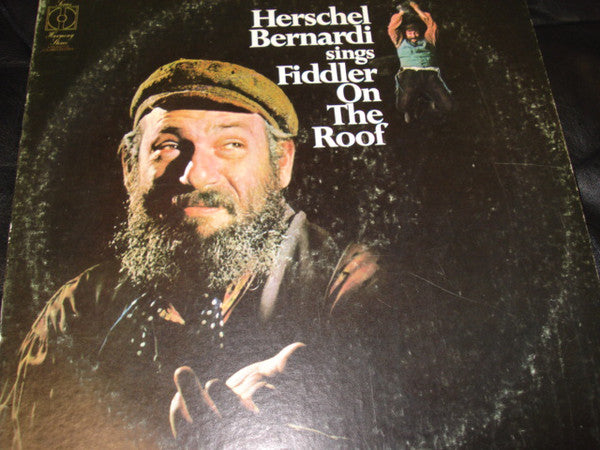 Herschel Bernardi / ‎Herschel Bernardi Sings Fiddler On The Roof - LP (used)