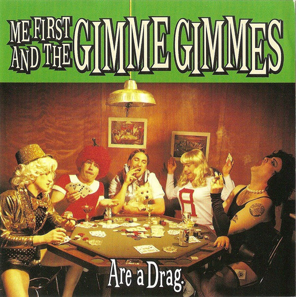 Me First And The Gimme Gimmes / Are A Drag - CD