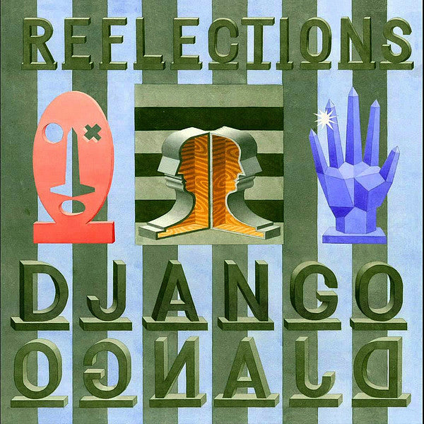 Django Django ‎/ Reflections - LP 12"
