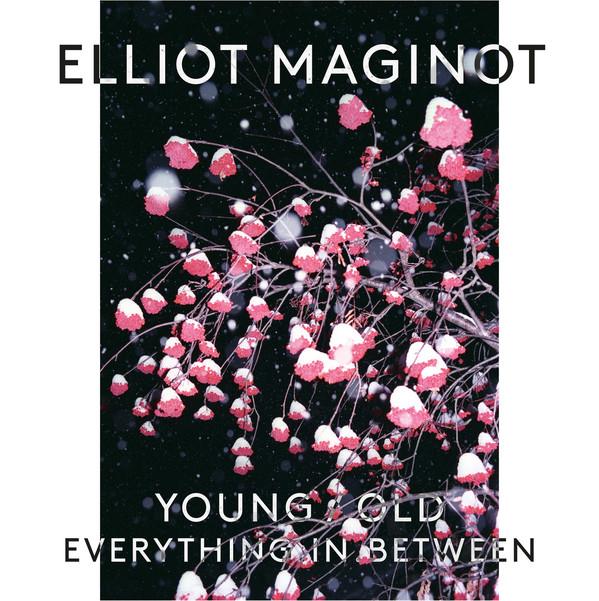 Elliot Maginot / Young/Old/Everything.In.Between - LP