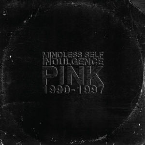 Mindless Self Indulgence ‎/Pink (1990-1997) - 2LP