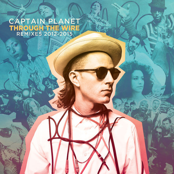 Captain Planet / Through The Wire Remixes 2012-2015 - 2LP