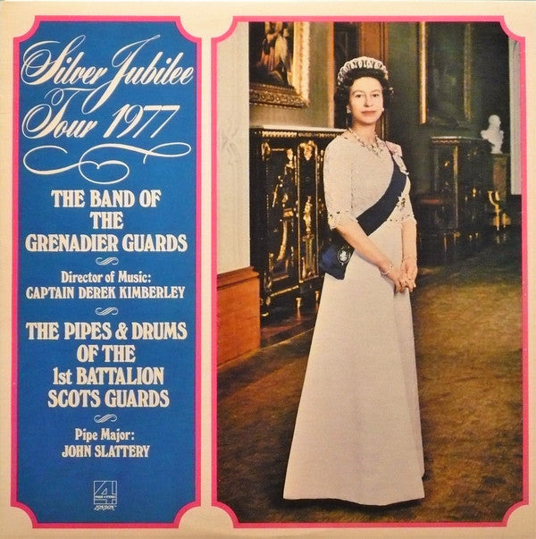 The Band Of The Grenadier Guards, The Pipes & Drums Of The 1st Battalion Scots Guards ‎/ Silver Jubilee Tour 1977 - LP (used)