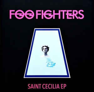 Foo Fighters / Saint Cecilia - LP